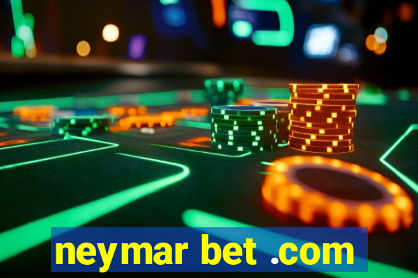 neymar bet .com